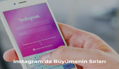 Instagram’da Büyümenin Sırları